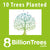 8 BILLION TREES STICKER - PLANT 10 TREES